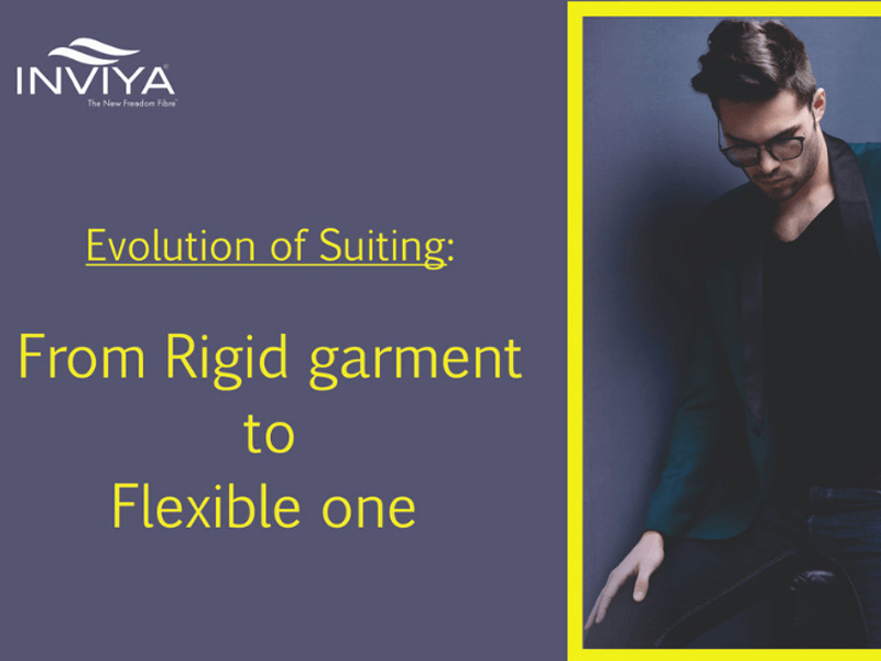 EVOLUTION OF SUITING: FROM RIGID GARMENT TO FLEXIBLE ONE