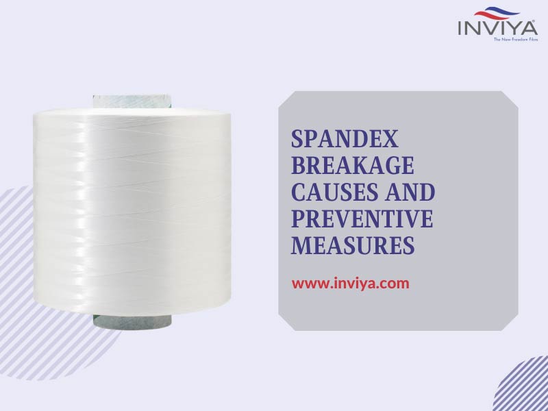Spandex Breakage Causes and Preventive Measures